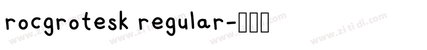 rocgrotesk regular字体转换